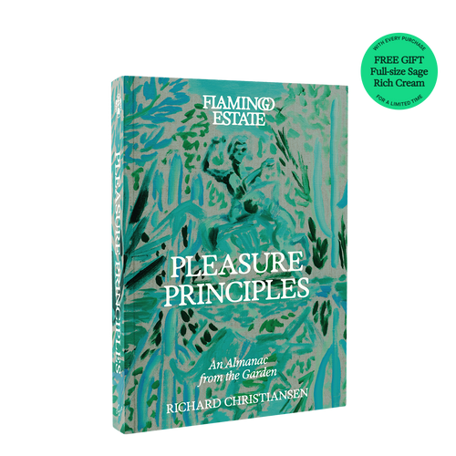 Flamingo Estate Pleasure Principles: An Almanac from the Garden